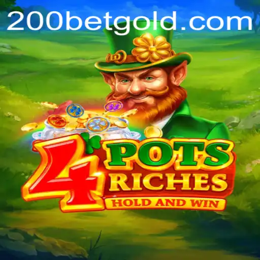 Exploring the Thrills and Gameplay of 4potsriches with a 200bet Strategy