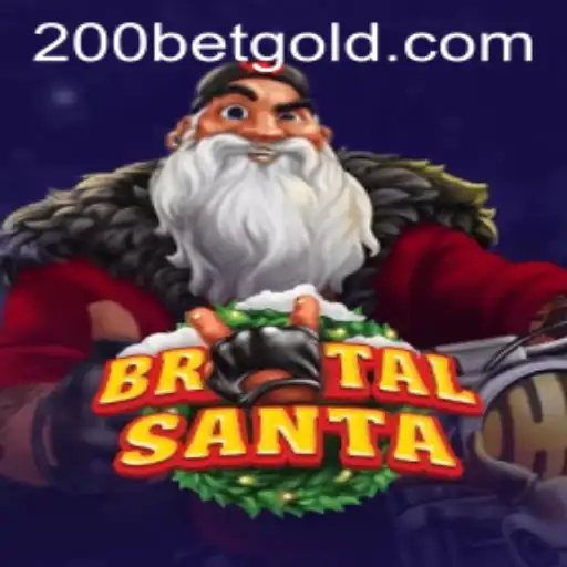 Unveiling BrutalSanta: The Exciting World of 200bet Gaming